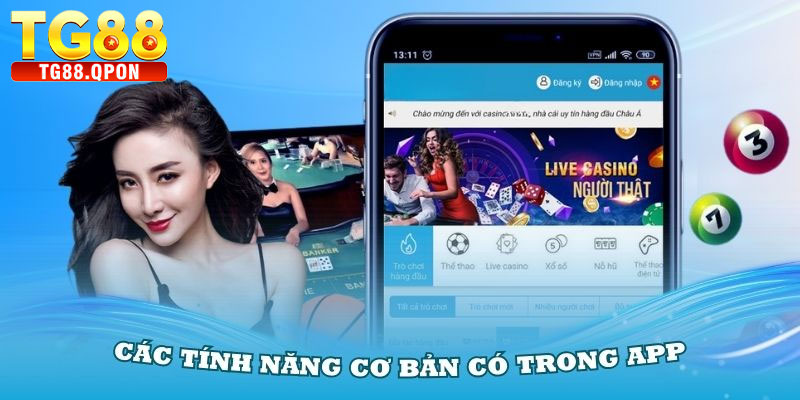 Tải App TG88 – Trải Nghiệm Giải Trí Đỉnh Cao 6 Các tính năng nổi bật khi bạn tải app TG88 thành công