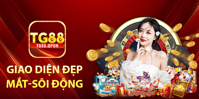 Giao diện vô cùng đẹp mắt, sôi động và dễ sử dụng