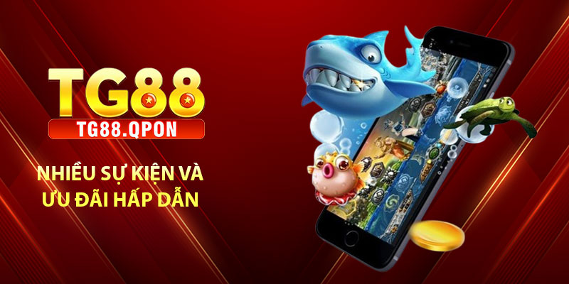 Khám Phá Fishing Strike TG88: Trải Nghiệm Bắn Cá Đỉnh Cao 7 Tham gia các sự kiện trong game để tăng cơ hội nhận thưởng